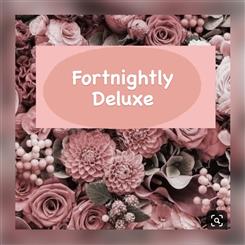 Fortnightly Flowers - Deluxe